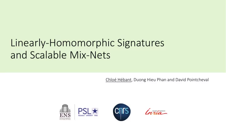 linearly homomorphic signatures and scalable mix nets