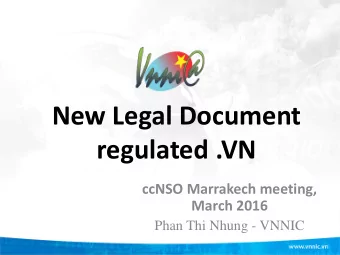 New Legal Document  regulated .VN  ccNSO Marrakech meeting,  March 2016  Phan Thi Nhung - VNNIC