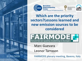 sectors?Lessons learned and  new emission sources to be  considered  Marc Guevara  Leonor Tarrason