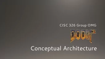 Conceptual Architecture  Team OMG  Who we are:  Nelson Yi  Joshua Lee  Hassan Haq