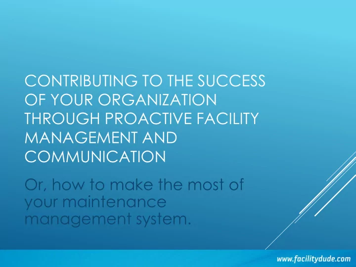 through proactive facility