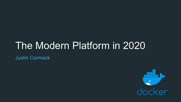 the modern platform in 2020