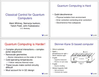 Classical Control for Quantum   Qubit decoherence   Physical isolation from environment