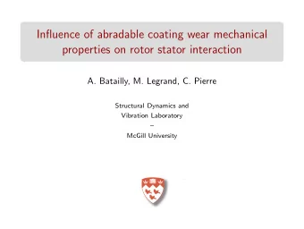 Influence of abradable coating wear mechanical  properties on rotor stator interaction  A.