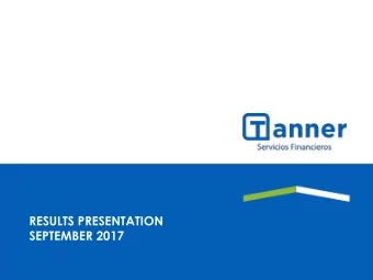 RESULTS PRESENTATION  SEPTEMBER 2017  HIGHLIGHTS  9M16  9M17   YoY NET LOANS (1)  $ 1,183  $
