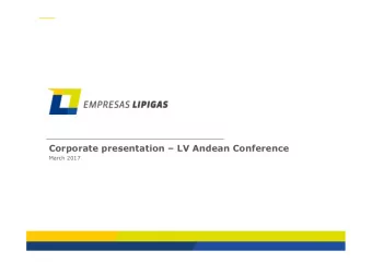 Corporate presentation  LV Andean Conference  March 2017  LPG distribution player in the Andean