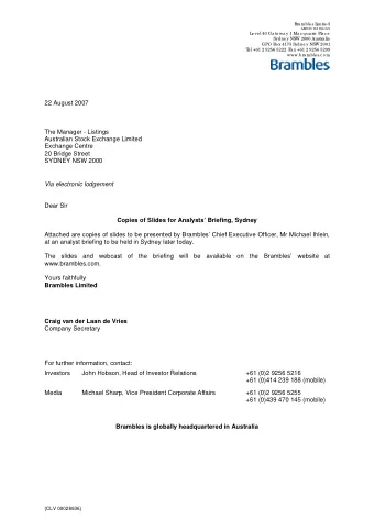 www.bramble s.c o m  22 August 2007  The Manager - Listings  Australian Stock Exchange Limited