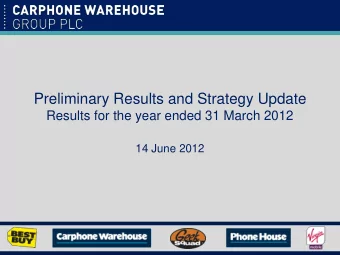 Preliminary Results and Strategy Update  Results for the year ended 31 March 2012  14 June 2012