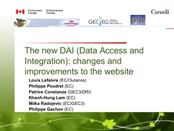 The new DAI (Data Access and  Integration): changes and  improvements to the website Louis Lefaivre