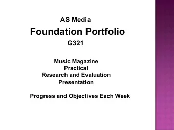Foundation Portfolio  G321  Music Magazine  Practical  Research and Evaluation  Presentation