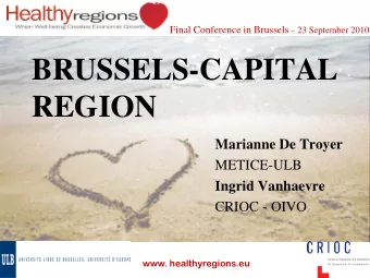 BRUSSELS-CAPITAL  REGION  Marianne De Troyer  METICE-ULB  Ingrid Vanhaevre  CRIOC - OIVO  www.