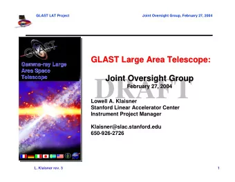 DRAFT  February 27, 2004  February 27, 2004  Lowell A. Klaisner  Stanford Linear Accelerator Center