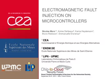 MICROCONTROLLERS Nicolas Moro 1,3 , Amine Dehbaoui 2 , Karine Heydemann 3 , Bruno Robisson 1 ,