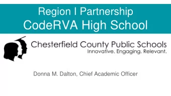 CodeRVA High School  CODE RVA  Donna M. Dalton, Chief Academic Officer  High School Innovation