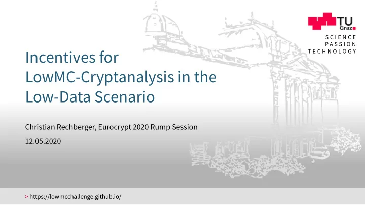 incentives for lowmc cryptanalysis in the low data