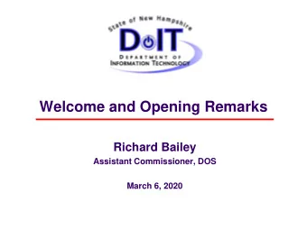 Welcome and Opening Remarks  Richard Bailey  Assistant Commissioner, DOS  March 6, 2020  Agenda