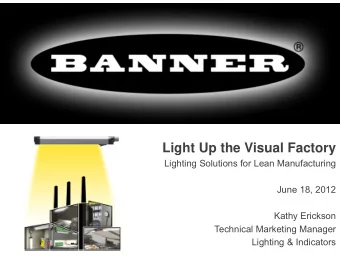 Light Up the Visual Factory  Lighting Solutions for Lean Manufacturing  June 18, 2012  Kathy