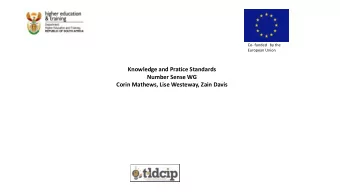 Knowledge and Pratice Standards  Number Sense WG  Corin Mathews, Lise Westeway, Zain Davis