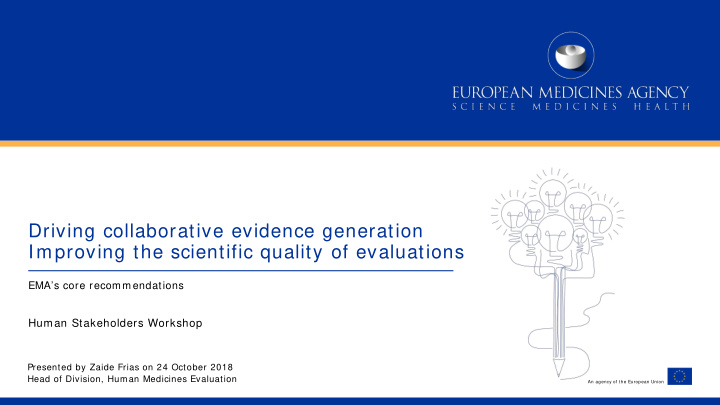 driving collaborative evidence generation improving the
