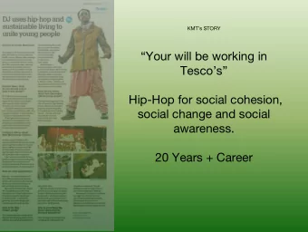 Tescos  Hip-Hop for social cohesion,  social change and social  awareness.  20 Years + Career