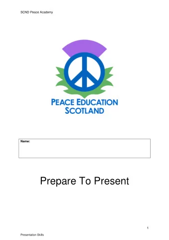 Prepare To Present  1  Presentation Skills  SCND Peace Academy Contents  Presentation principles  3