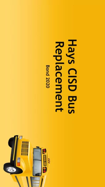 Hays CISD Bus  Replacement  Bond 2020  Current Fleet  YEAR  REG ED  SPED  ACTIVITY  Total/Year  Amt