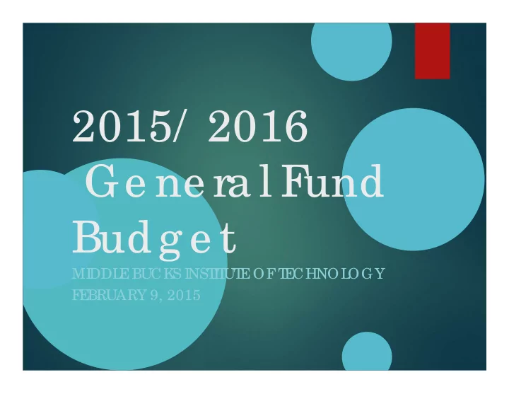 2015 2016 ge ne ra l f und budg e t