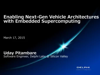 March 17, 2015  Uday Pitambare  Software Engineer, Delphi Labs @ Silicon Valley  Computing Power