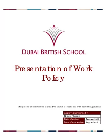 Pre se ntatio n o f Wo rk  Po lic y  T  his pro c e dure  is re vie we d annually to  e nsure  c o