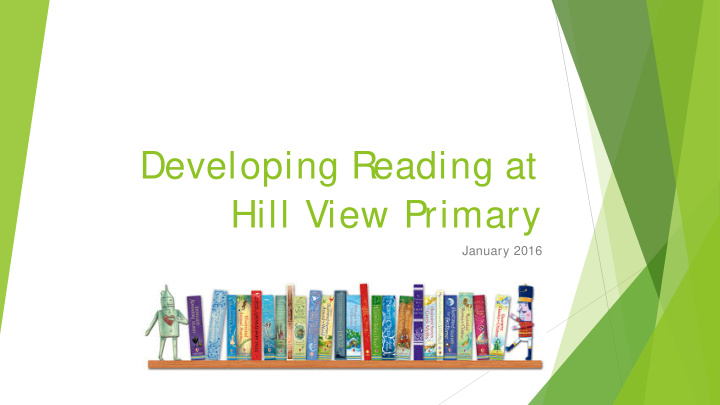 developing reading at hill view primary