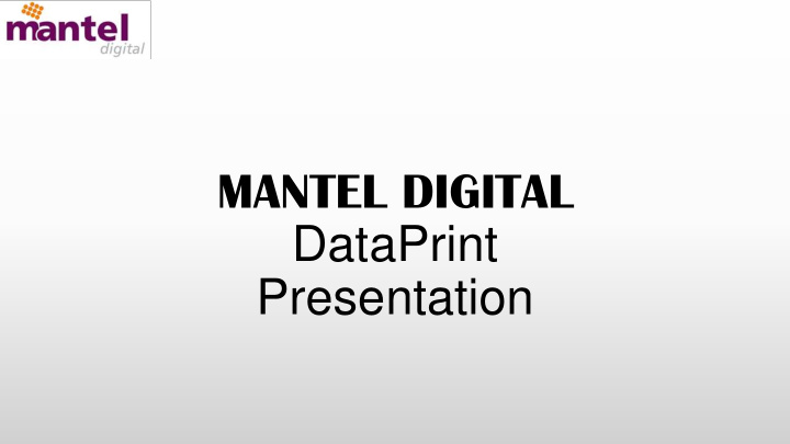 mantel digital dataprint
