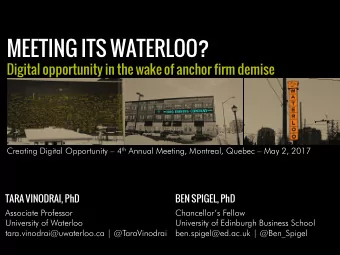 MEETING ITS WATERLOO?  Digital opportunity in the wake of anchor firm demise Creating Digital