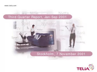 Third Quarter Report, Jan-Sep 2001  Stockholm, 7 November 2001  Higher growth  Growth in core