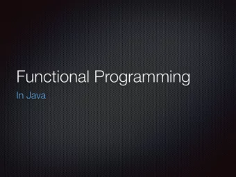 Functional Programming  In Java  Alonzo Church  Lambda calculus (1930)   (  x.x  )  x -&gt;