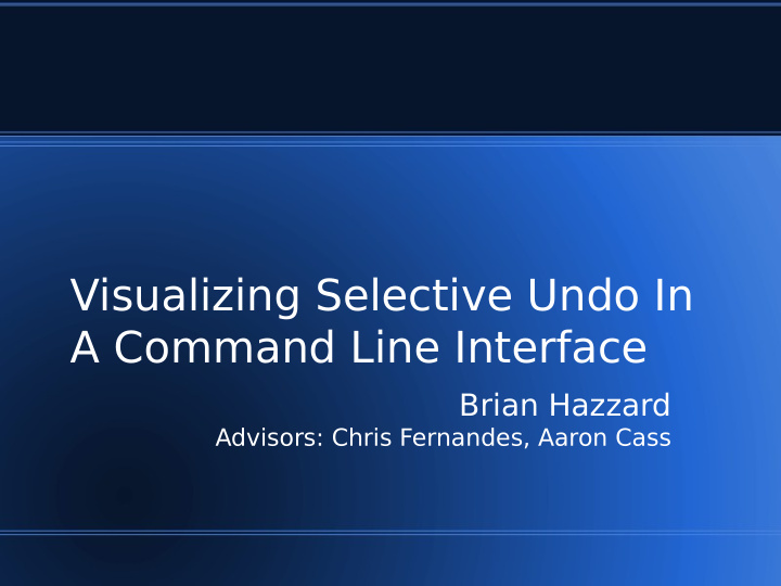 visualizing selective undo in a command line interface
