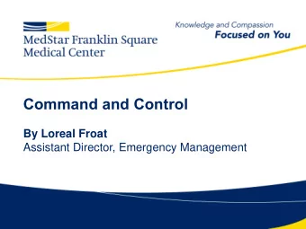 Command and Control  By Loreal Froat  Assistant Director, Emergency Management  Definition