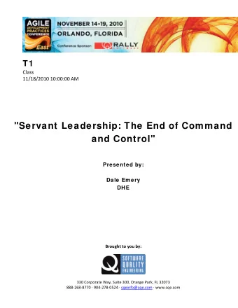 &quot;Servant Leadership: The End of Command  and Control&quot;  Presented by:  Dale Emery  DHE