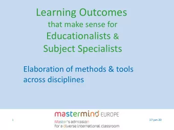 Learning Outcomes  that make sense for Educationalists &amp;  Subject Specialists  Elaboration of