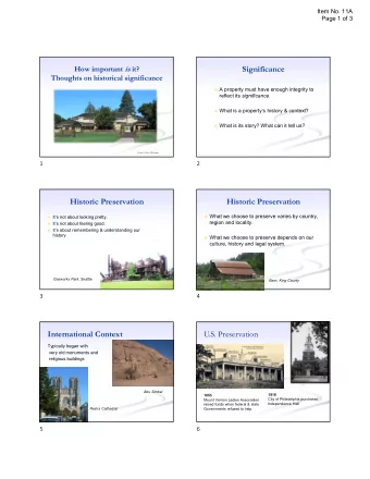 Significance How important is it?  Thoughts on historical significance  A property must have