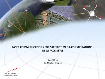 Dr. Markus Knapek  Laser Communication at ViaLight  Optical Network above the Clouds    Data
