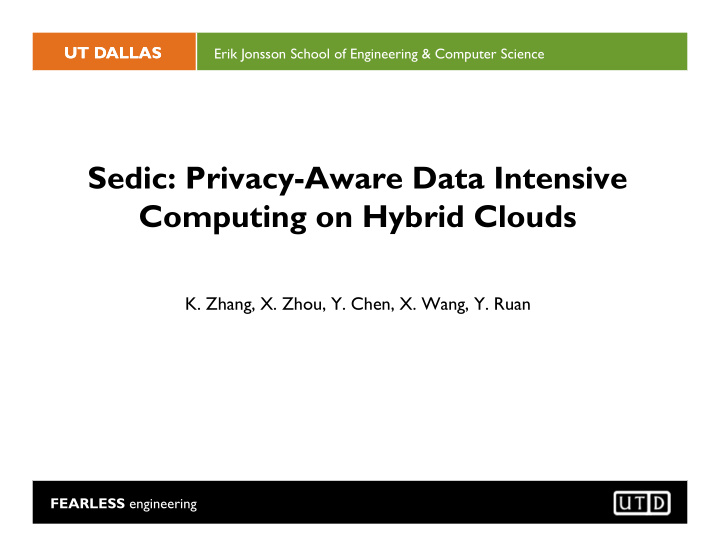 sedic privacy aware data intensive computing on hybrid