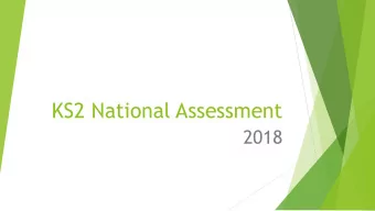 KS2 National Assessment  2018  Key stage 2 frameworks: standards  For English writing pupils will