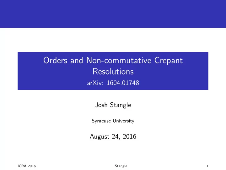 orders and non commutative crepant resolutions