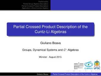Partial Crossed Product Description of the  Cuntz-Li Algebras  Giuliano Boava Groups, Dynamical