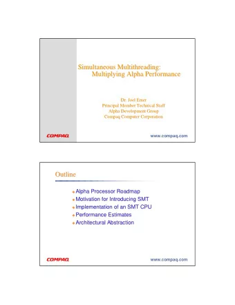Simultaneous Multithreading:  Simultaneous Multithreading:  Multiplying Alpha Performance