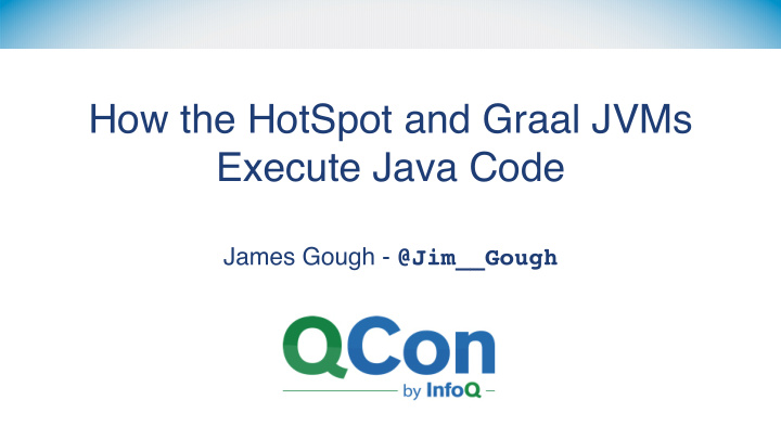 how the hotspot and graal jvms execute java code
