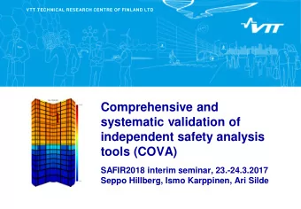 Comprehensive and  systematic validation of  independent safety analysis  tools (COVA)  SAFIR2018