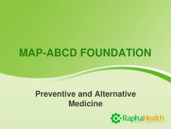 MAP-ABCD FOUNDATION  Preventive and Alternative  Medicine  Definitions  Alternative medicine