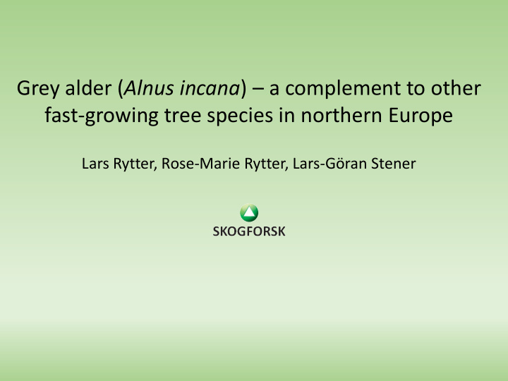 fast growing tree species in northern europe