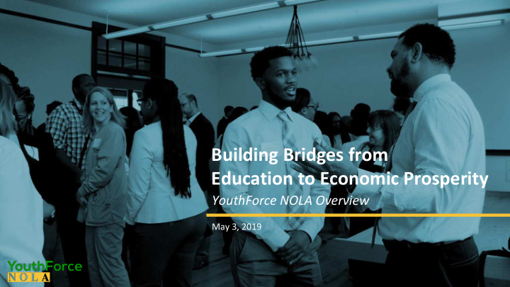 building bridges from education to economic prosperity